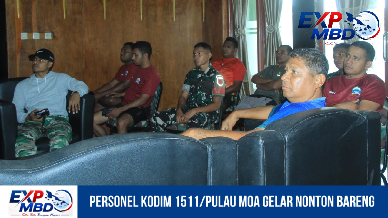 Personel Kodim 1511/Pulau Moa Gelar Nonton Bareng