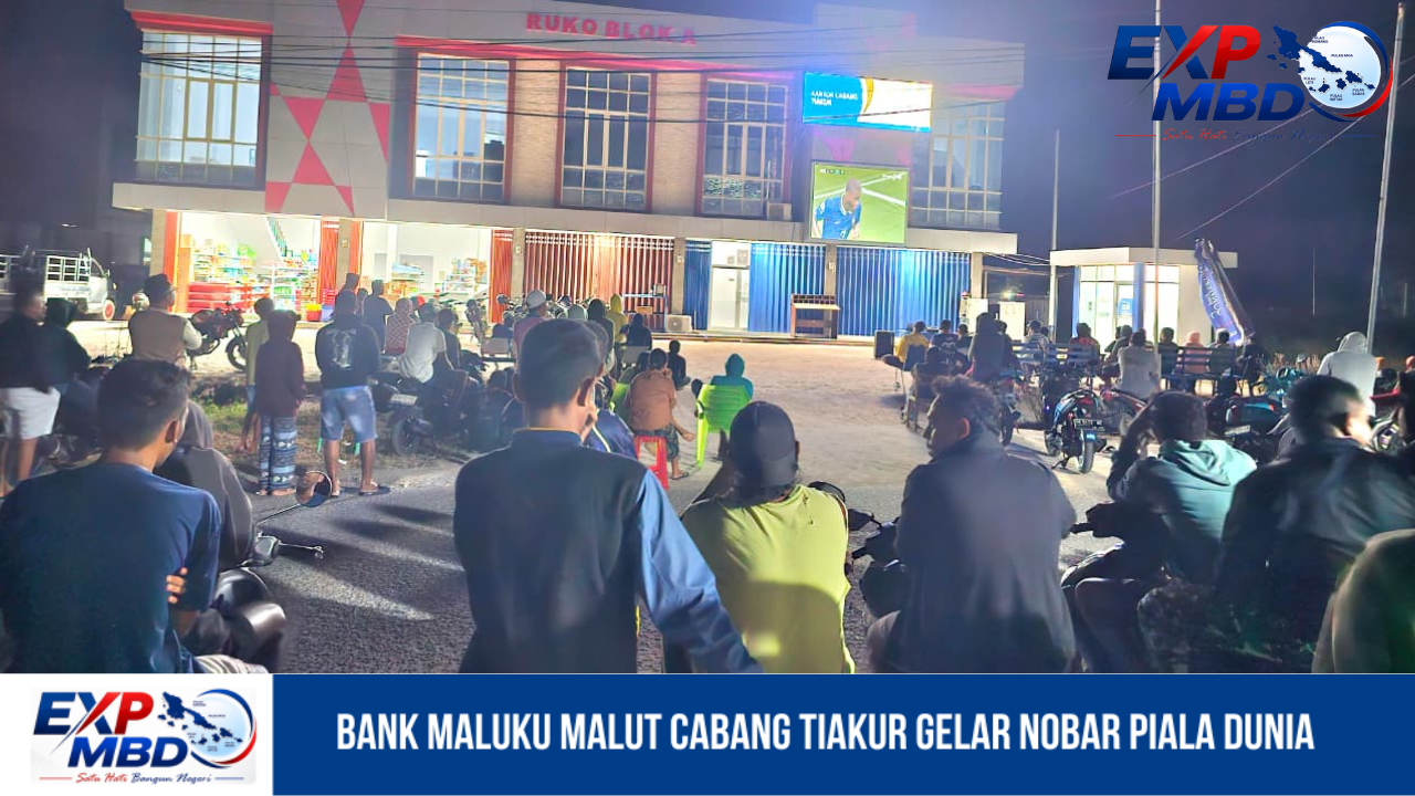 Bank Maluku Malut Cabang Tiakur Gelar Nobar Piala Dunia
