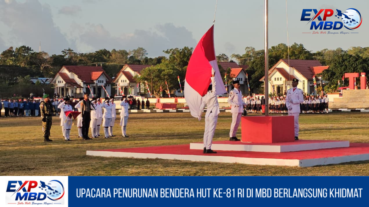 Upacara Penurunan Bendera HUT ke-81 RI di MBD Berlangsung Khidmat