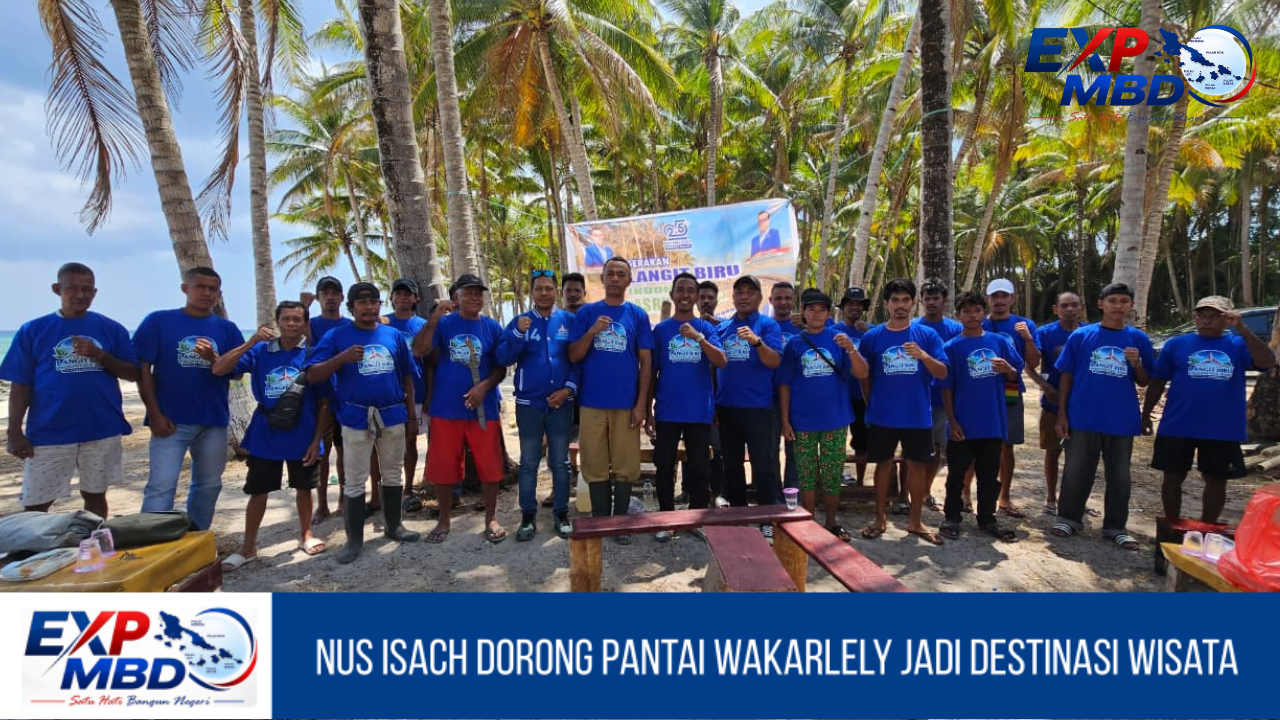Nus Izach Dorong Pantai Wakarlely Jadi Destinasi Wisata