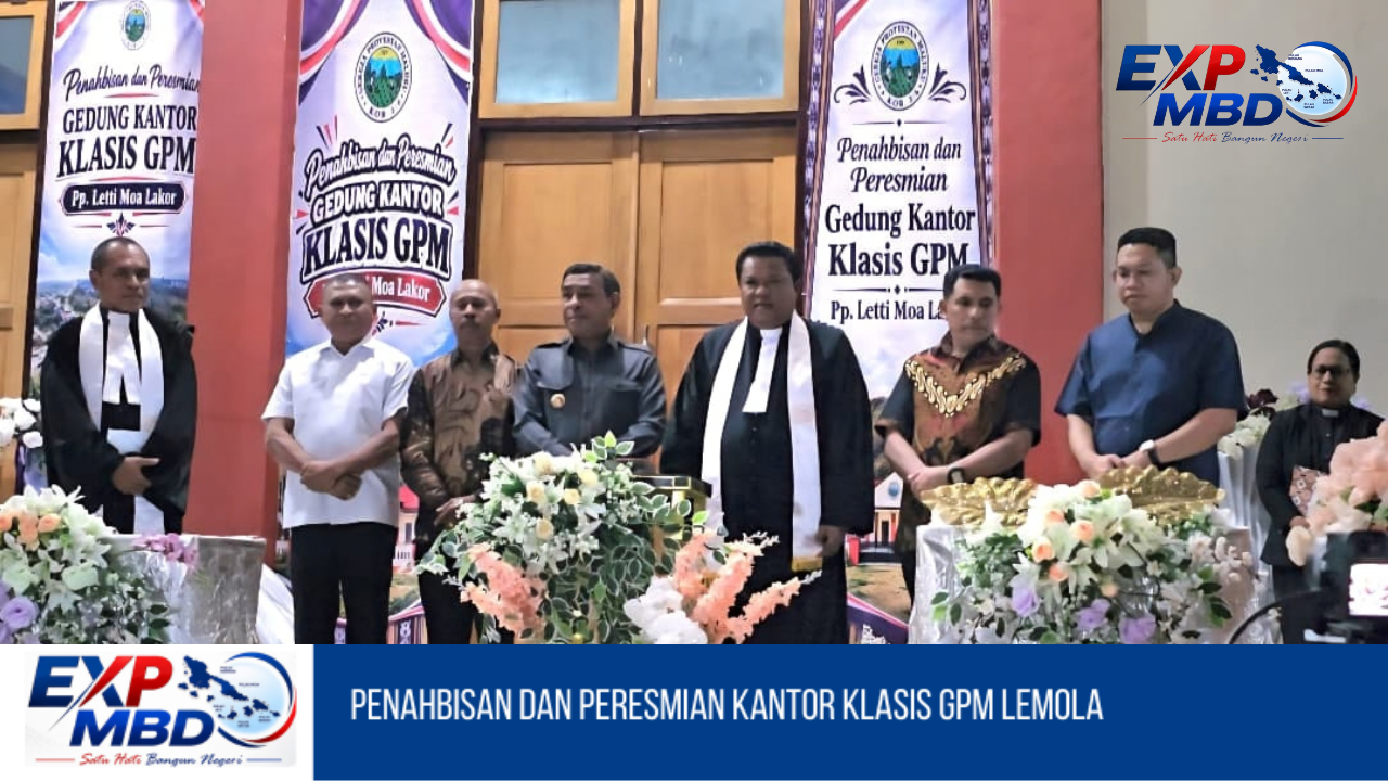Penahbisan dan Peresmian Kantor Klasis GPM Lemola
