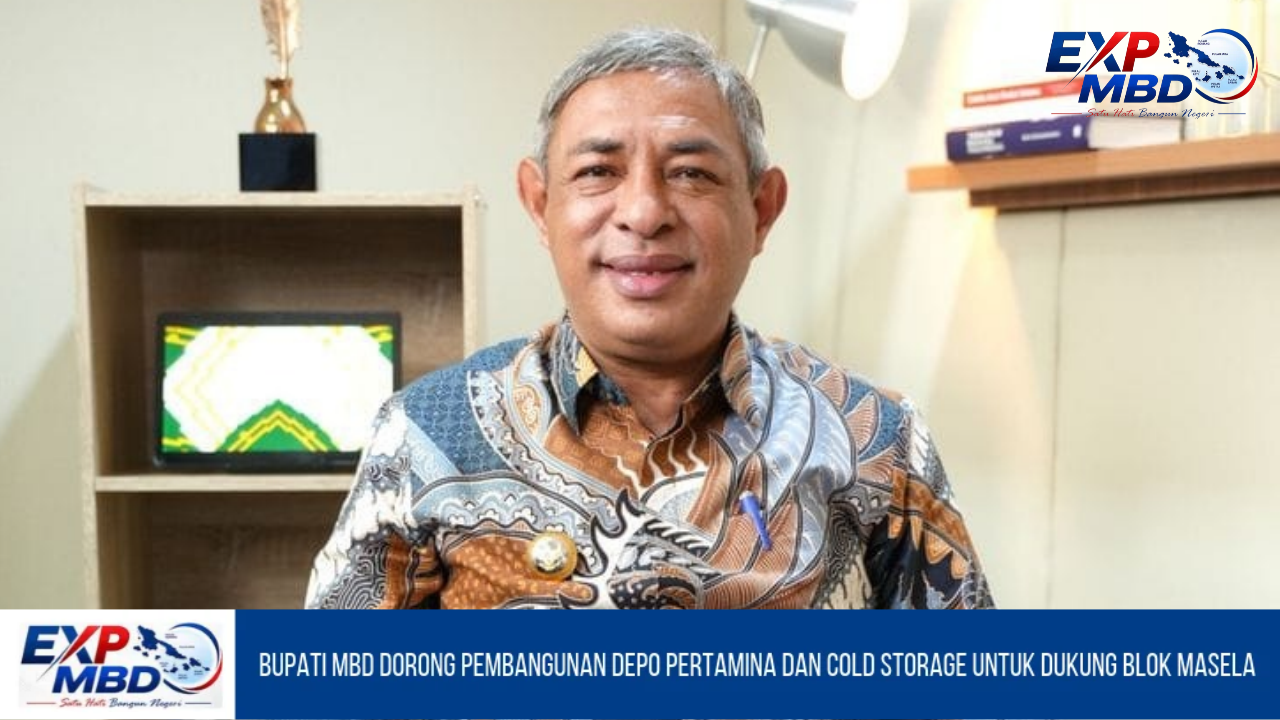 Bupati MBD Dorong Pembangunan Depo Pertamina dan Cold Storage Untuk Dukung Blok Masela