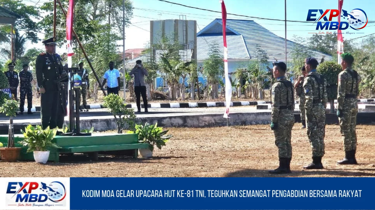 Kodim Moa Gelar Upacara HUT ke-81 TNI, Teguhkan Semangat Pengabdian Bersama Rakyat